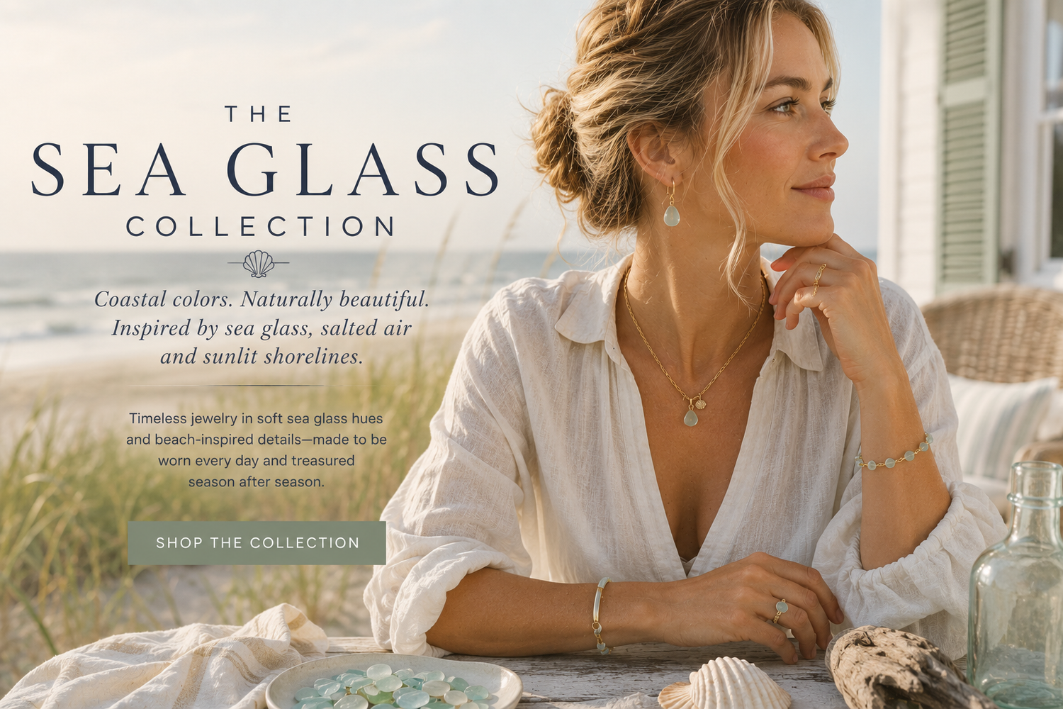 The Sea Glass Collection by Waverly James Coastal, inspired by sea glass, salted air and sunlit shorelines